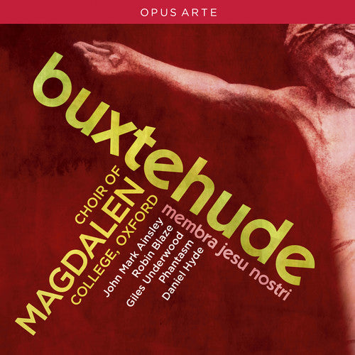 Magdalen College Choir, Oxford: Membra Jesu Nostri - COMPACT DISCS