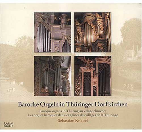 Johann / Knebel: Baroque Organs in Thuringian - COMPACT DISCS