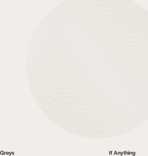 Greys: If Anything - COMPACT DISCS