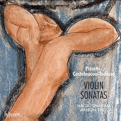 Pizzetti / Shaham / Erez: Violin Sonata Tre Canti / Castelnuovo Tedesco - COMPACT DISCS