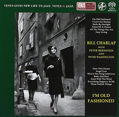 Bill Charlap: I'm Old Fashioned - SUPER-AUDIO CD