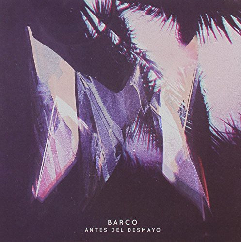 Barco: Antes Del Desmayo - COMPACT DISCS