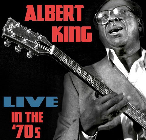 Albert King: Live In The '70s - COMPACT DISCS