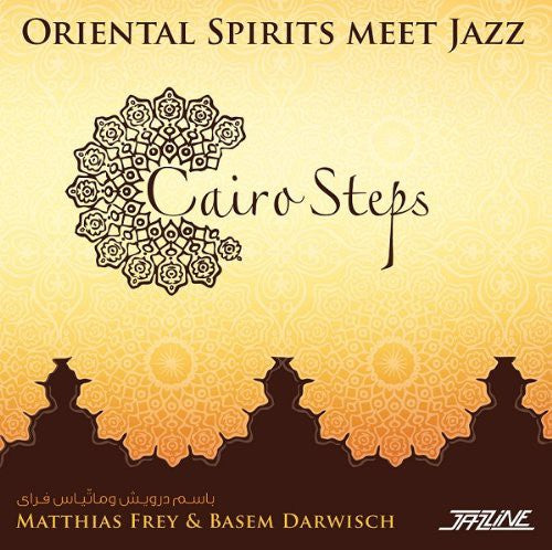 Matthias Frey: Cairo Steps: Oriental Spirits Meet Jazz - COMPACT DISCS
