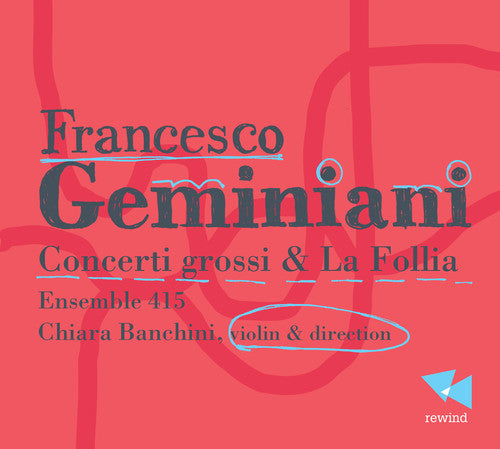 Geminiani: Concerti Grossi & la Follia - COMPACT DISCS