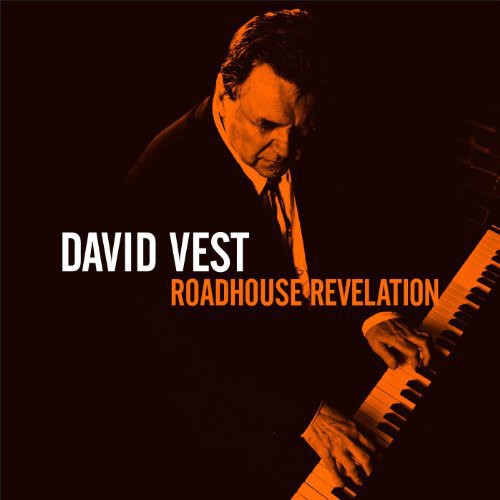 David Vest: Roadhouse Revelation - COMPACT DISCS