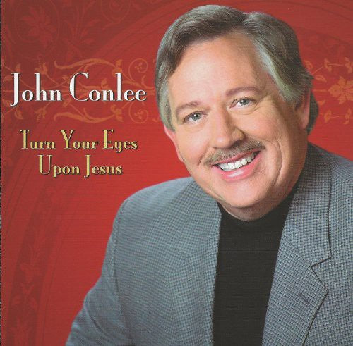 John Conlee: Turn Your Eyes Upon Jesus - COMPACT DISCS