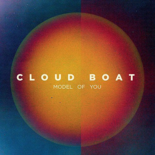 Cloud Boat: Model of You - COMPACT DISCS