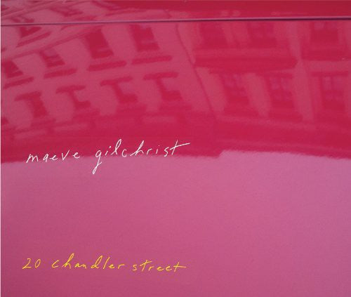 Maeve Gilchrist: 20 Chandler Street - COMPACT DISCS