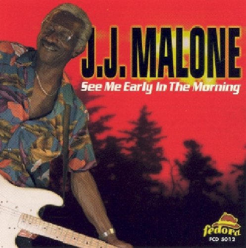 J.J. Malone: See Me Early in the Mornin - COMPACT DISCS