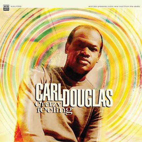 Carl Douglas: Crazy Feeling - COMPACT DISCS