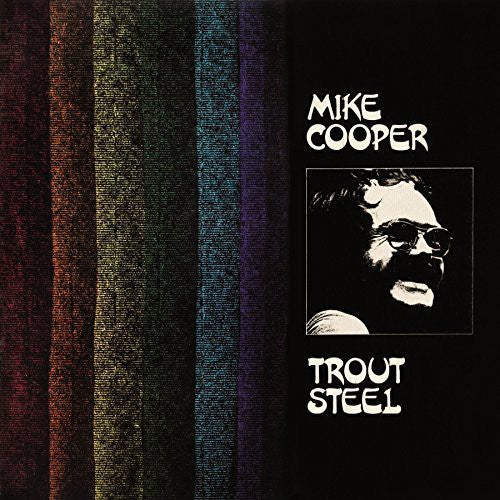 Mike Cooper: Trout Steel - COMPACT DISCS