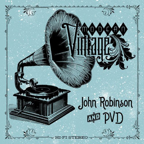 John Robinson & Pvd: Modern Vintage - VINYL LP