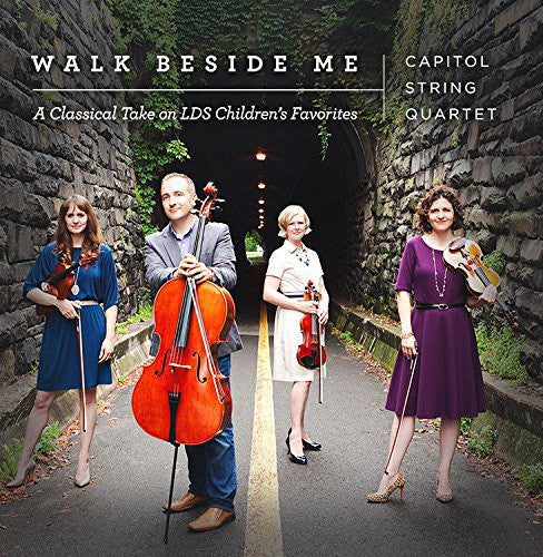 Capital String Quartet: Walk Beside Me: Classical Arrangements Children's - COMPACT DISCS