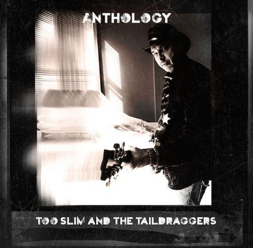 Too Slim & the Taildraggers: Anthology - COMPACT DISCS