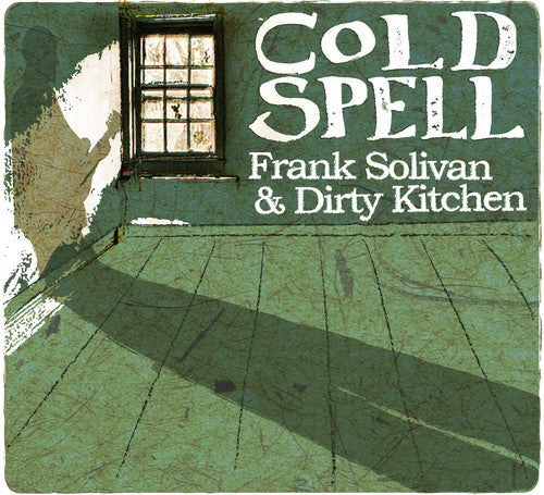 Frank Solivan & Dirty Kitchen: Cold Spell - COMPACT DISCS
