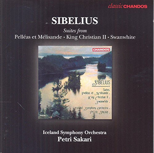 Sibelius / Iceland Sym Orch / Sakari: Suites from King Christian II Pelleas Et Melisande - COMPACT DISCS