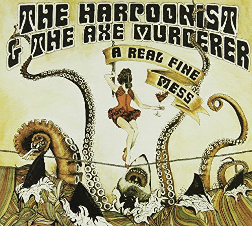 The Harpoonist & the Axe Murderer: Real Fine Mess - COMPACT DISCS