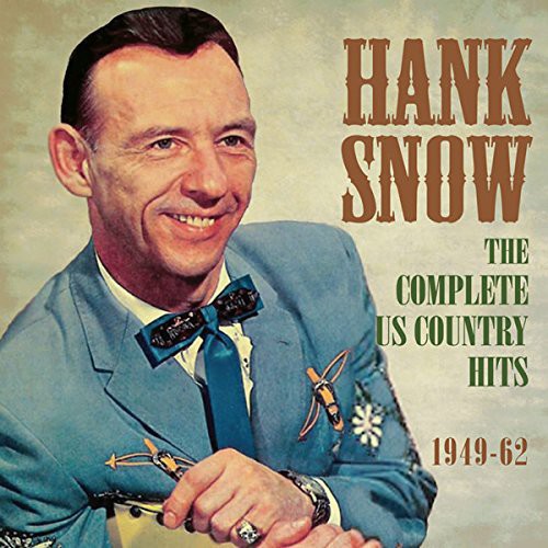 Hank Snow: Complete Us Country Hits 1949-62 - COMPACT DISCS