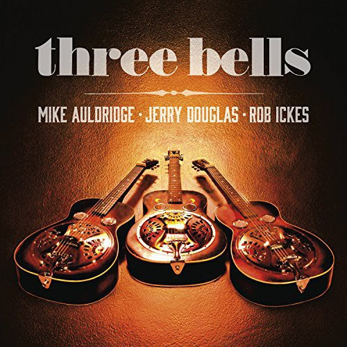 Mike Auldridge: Three Bells - COMPACT DISCS