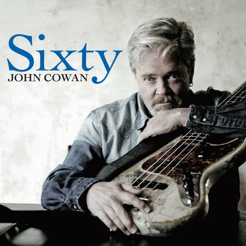 John Cowan: Sixty - COMPACT DISCS