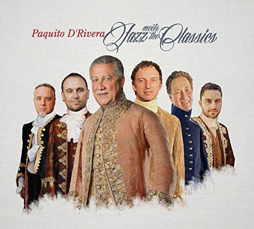 Paquito d'Rivera: Jazz Meets the Classics - COMPACT DISCS