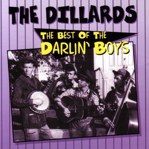 The Dillards: Best of Darlin Boys - COMPACT DISCS
