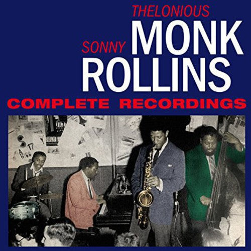 Thelonious Monk & Rollins, Sonny: Complete Recordings - COMPACT DISCS