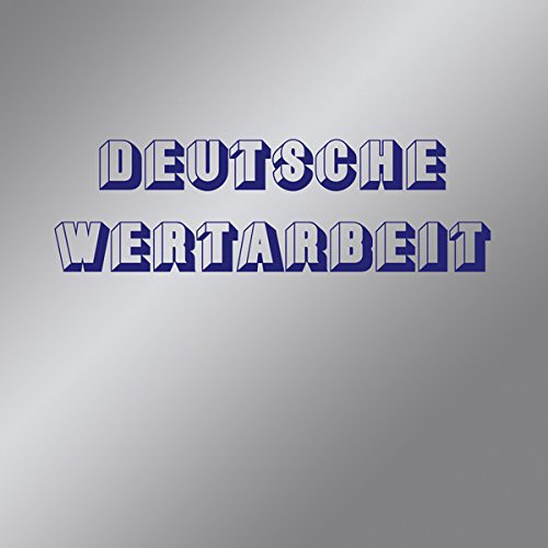 Deutsche Wertarbeit: Deutsche Wertarbeit - VINYL LP