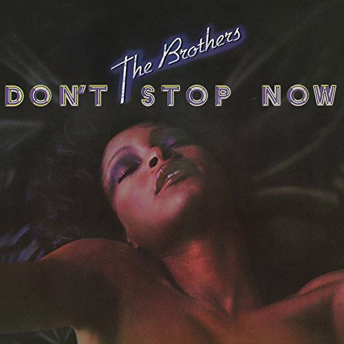 Brothers: Don't Stop Now - COMPACT DISCS