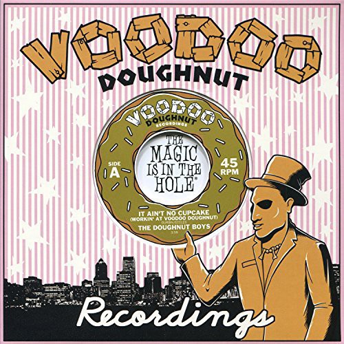 Doughnut Boys & Pink Boxxes: It Ain't No Cupcake (Workin' at Voodoo) / Cheap - 7-INCH SINGLE