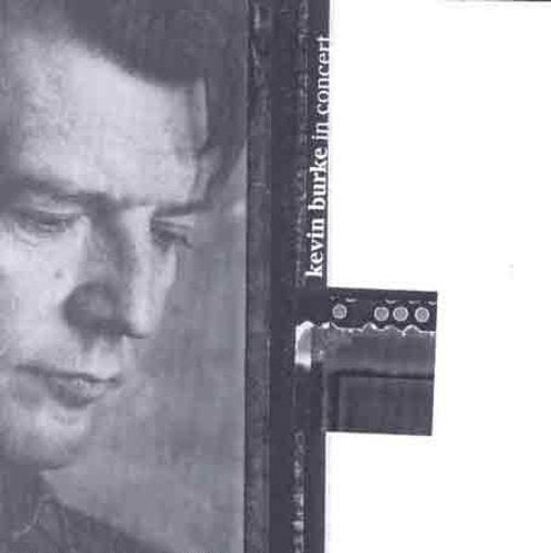 Kevin Burke: In Concert - COMPACT DISCS