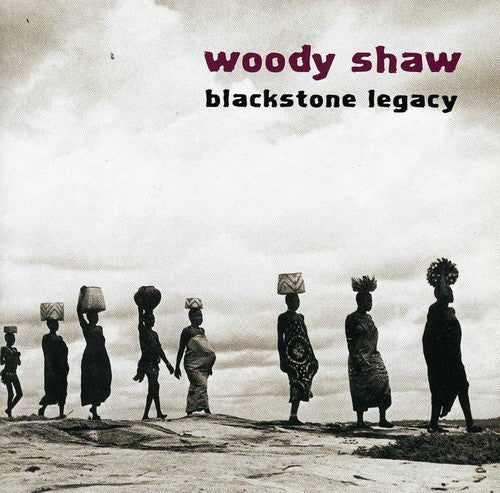 Woody Shaw: Blackstone Legacy - COMPACT DISCS