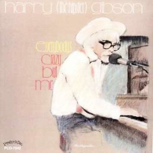 Harry Gibson the Hipster: Everybody's Crazy But Me - COMPACT DISCS