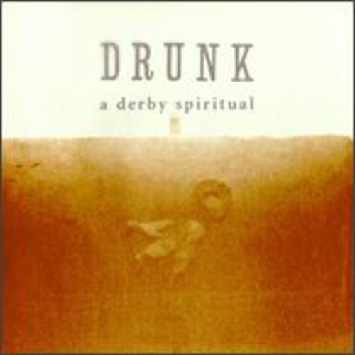 Drunk: A Derby Spiritual - COMPACT DISCS