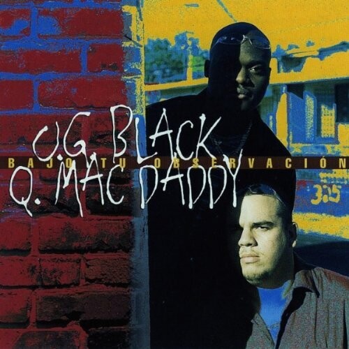 Og Black Y Q Mac Daddy: Bajo Tu Observacion - COMPACT DISCS