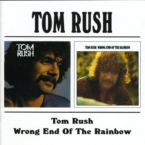 Tom Rush: Wrong End Of The Rainbow:s/t - COMPACT DISCS