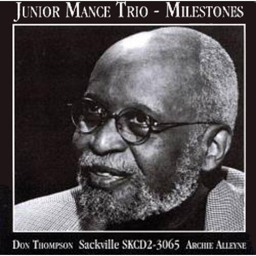 Junior Mance: Milestones - COMPACT DISCS