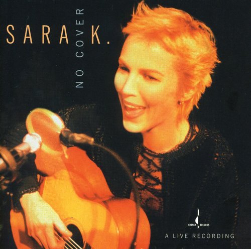 Sara K. & Band: No Cover - COMPACT DISCS