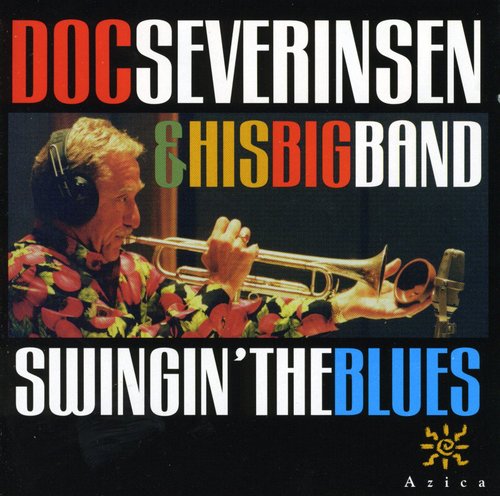 Doc Severinsen & His Famous Bi: Swingin The Blues - COMPACT DISCS