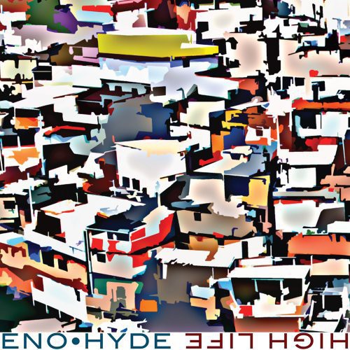 Eno & Hyde: High Life - VINYL LP
