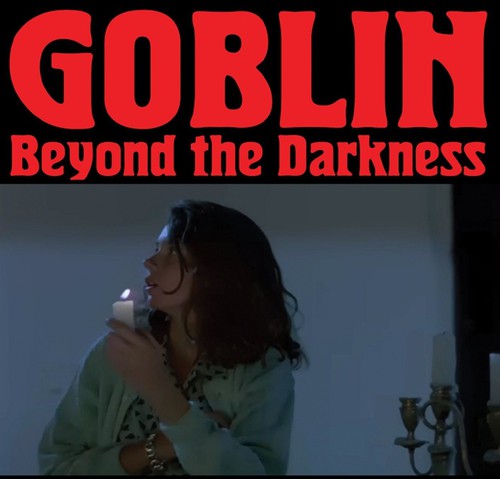 Goblin: Beyond the Darkness 1977-01 (Original Soundtrack) - COMPACT DISCS