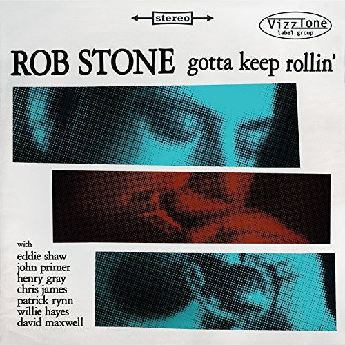 Rob Stone: Gotta Keep Rollin - COMPACT DISCS