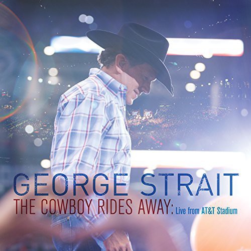 George Strait: Cowboy Rides Away: Live from At&T Stadium - COMPACT DISCS