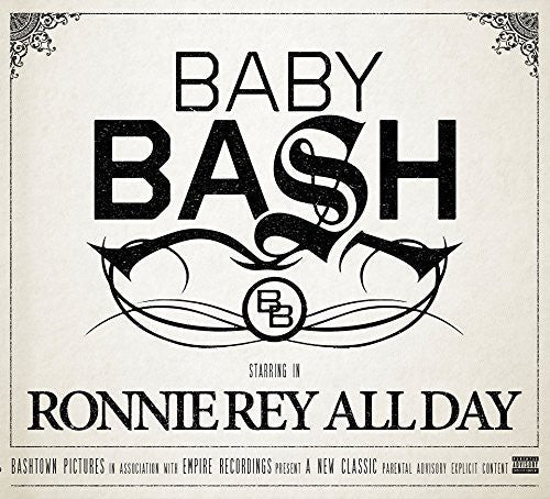 Baby Bash: Ronnie Rey All Day - COMPACT DISCS
