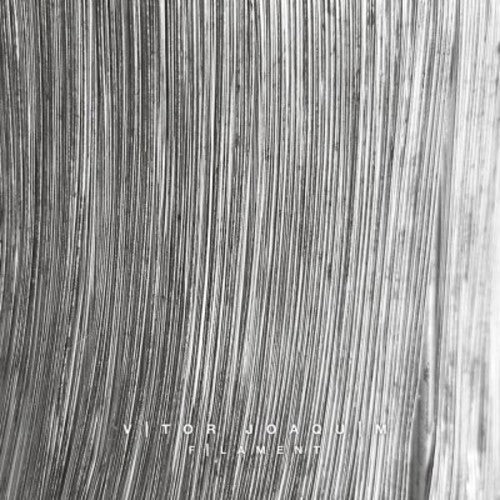 Vitor Joaquim: Vitor Joaquim : Filament - COMPACT DISCS