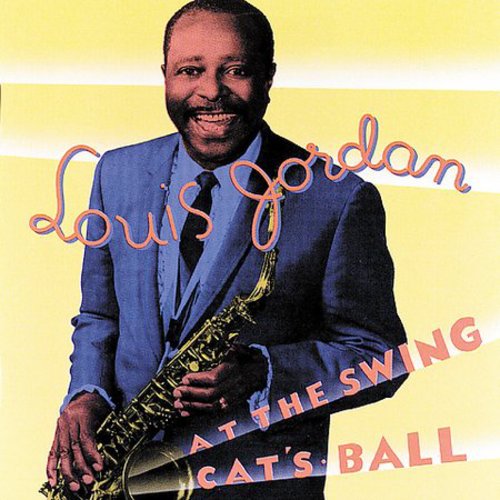 Louis Jordan: At the Swing Cat's Ball - COMPACT DISCS