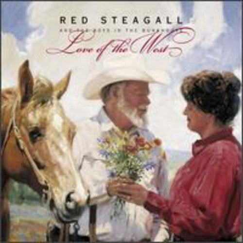 Red Steagall & Boys in the Bun: Love of the West - COMPACT DISCS