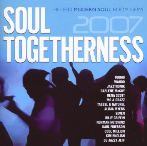 Soul Togetherness 2007: Soul Togetherness 2007 - COMPACT DISCS