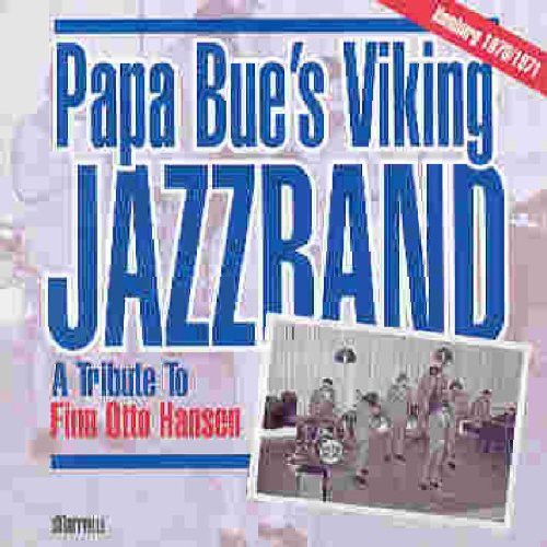 Papa Bue's Viking Jazz Band: Hamburg 1970-1971 - A Tribute To Finn Otto Hansen - COMPACT DISCS